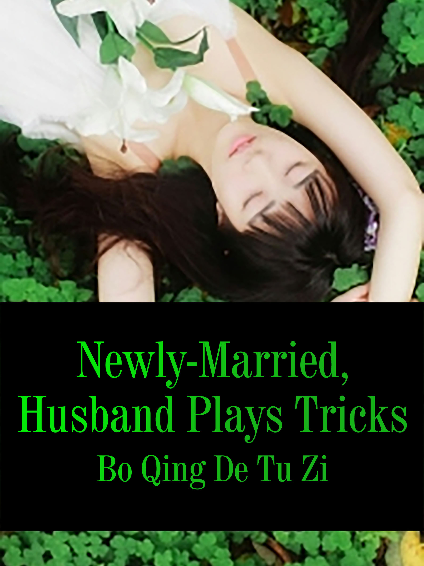 Newly-Married, Husband Plays Tricks Novel Full Story B